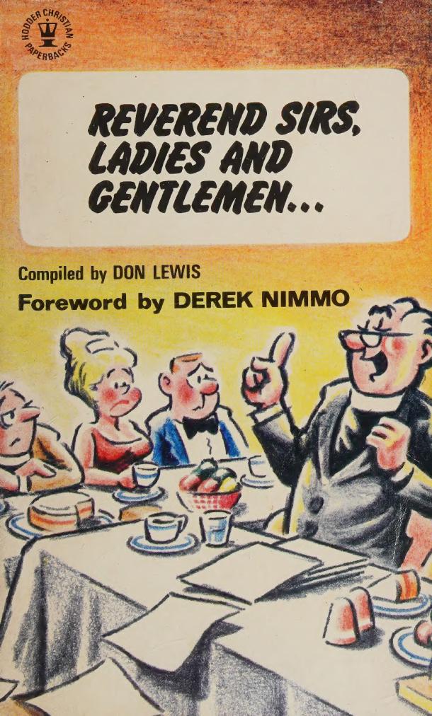 Reverend Sirs Ladies And Gentlemen Humourstories Anecdotes And Sayings Associated With The Clergy 1st Edition Lewis