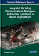 Integrated Marketing Communications Strategies And Tactical Operations In Sports Organizations 1st Edition Manuel Alonso Dos Santos