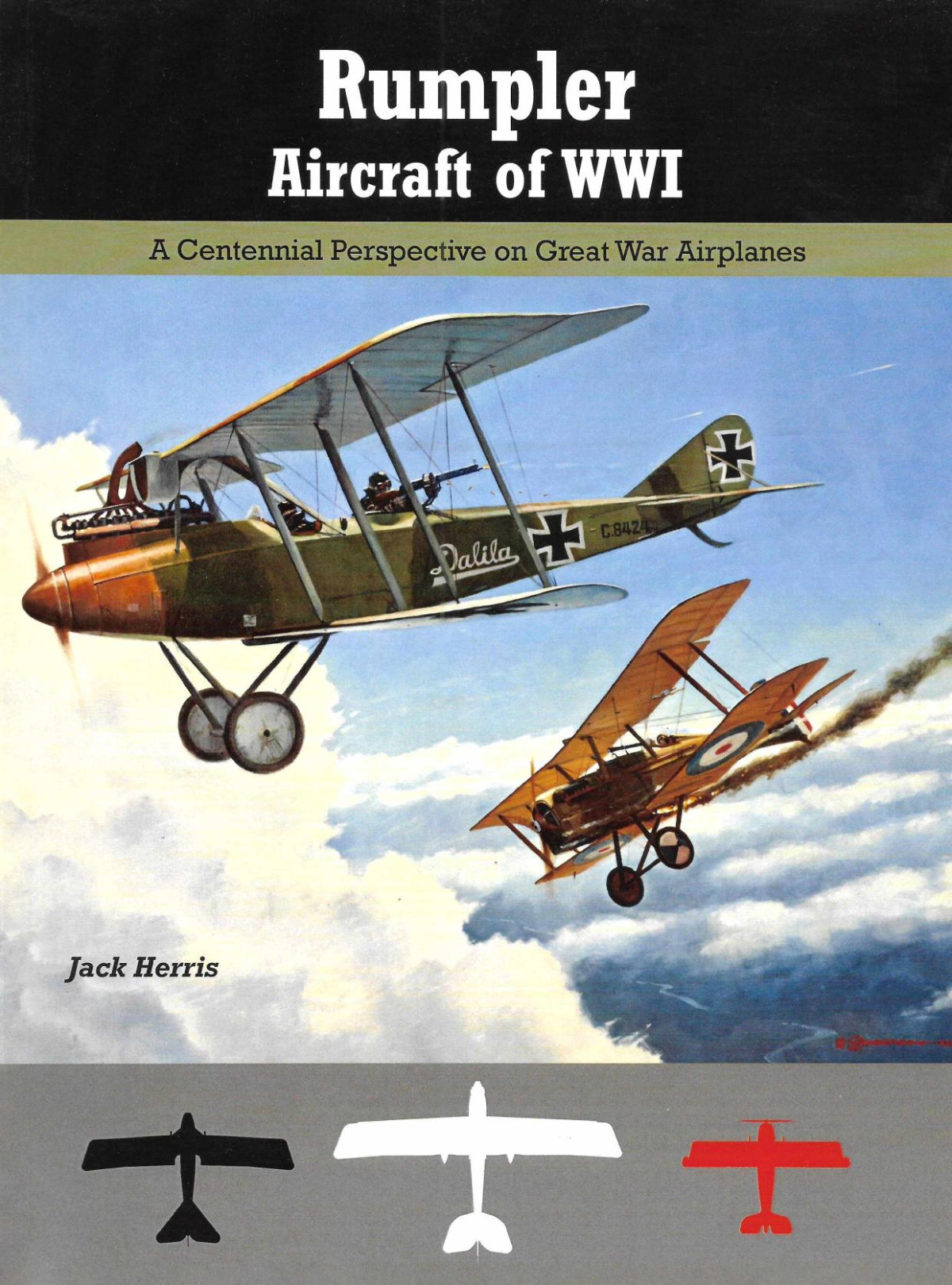Rumpler Aircraft Of Wwi 1st Edition Jack Herris