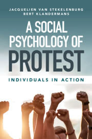 Social Psychology Of Protest 1st Edition Jacquelien Van Stekelenburg Bert Klandermans