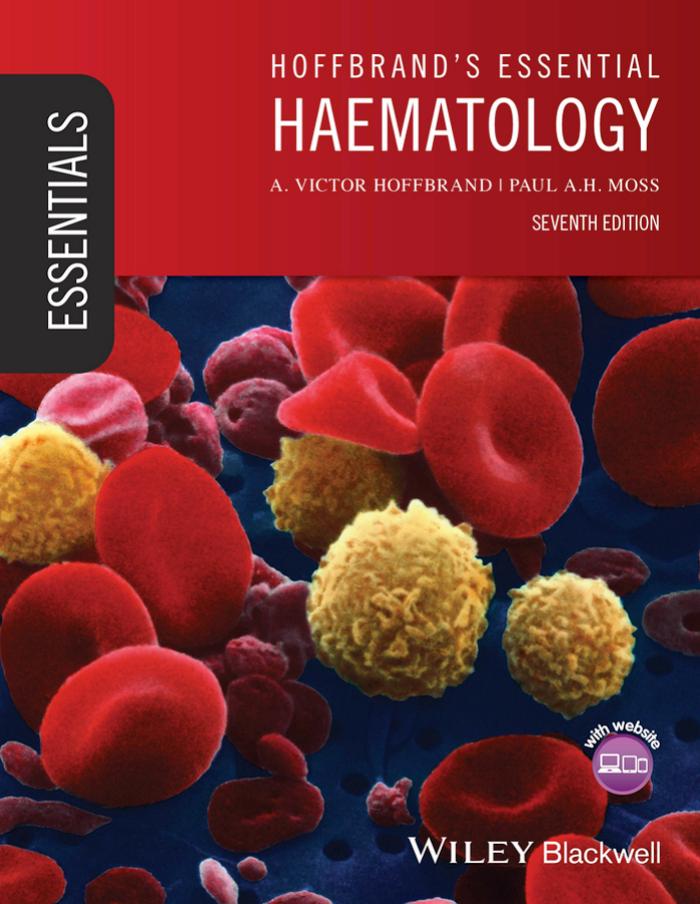Hoffbrands Essential Haematology 7th Edition Essentials 7th Edition A Victor Hoffbrand Ah Moss