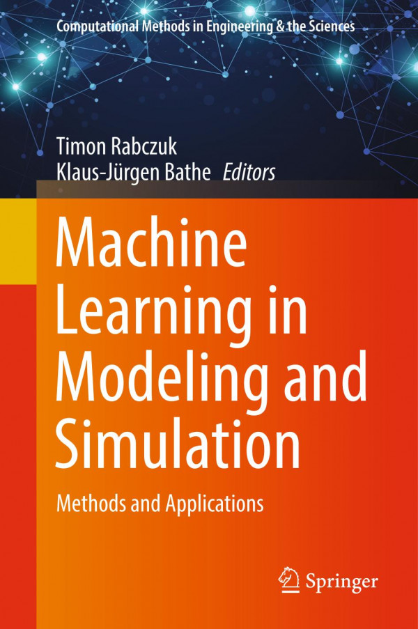 Machine Learning In Modeling And Simulation 1st Edition Bernhard Schmidt