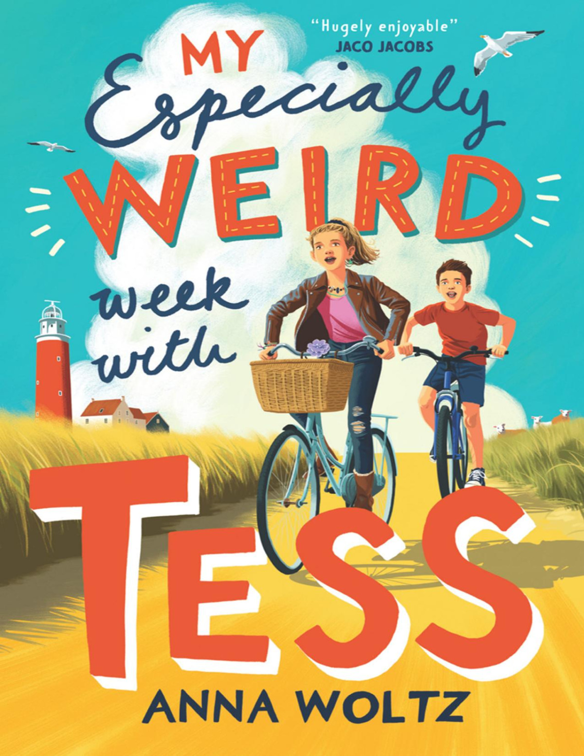 My Especially Weird Week With Tess Anna Woltz