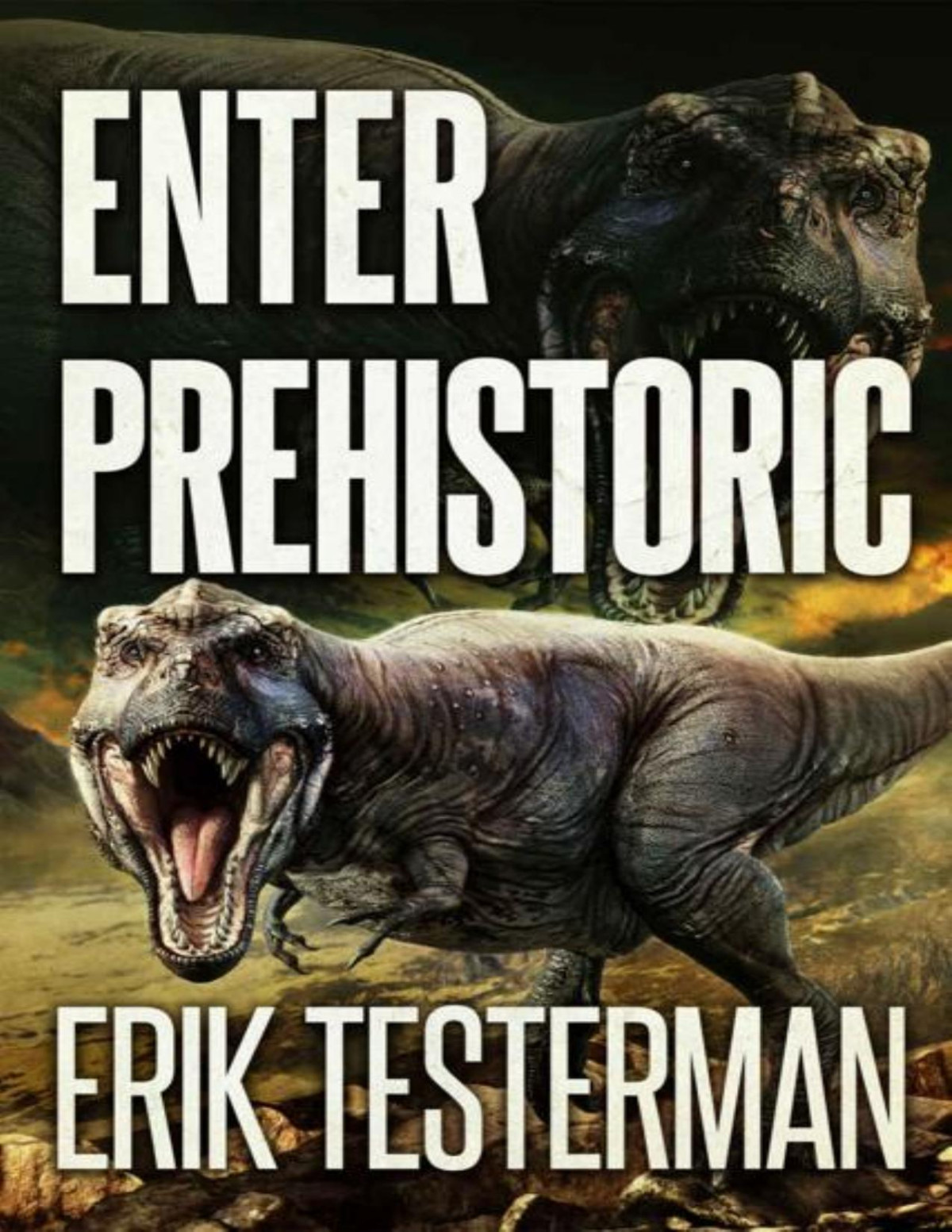 Enter Prehistoric Erik Testerman