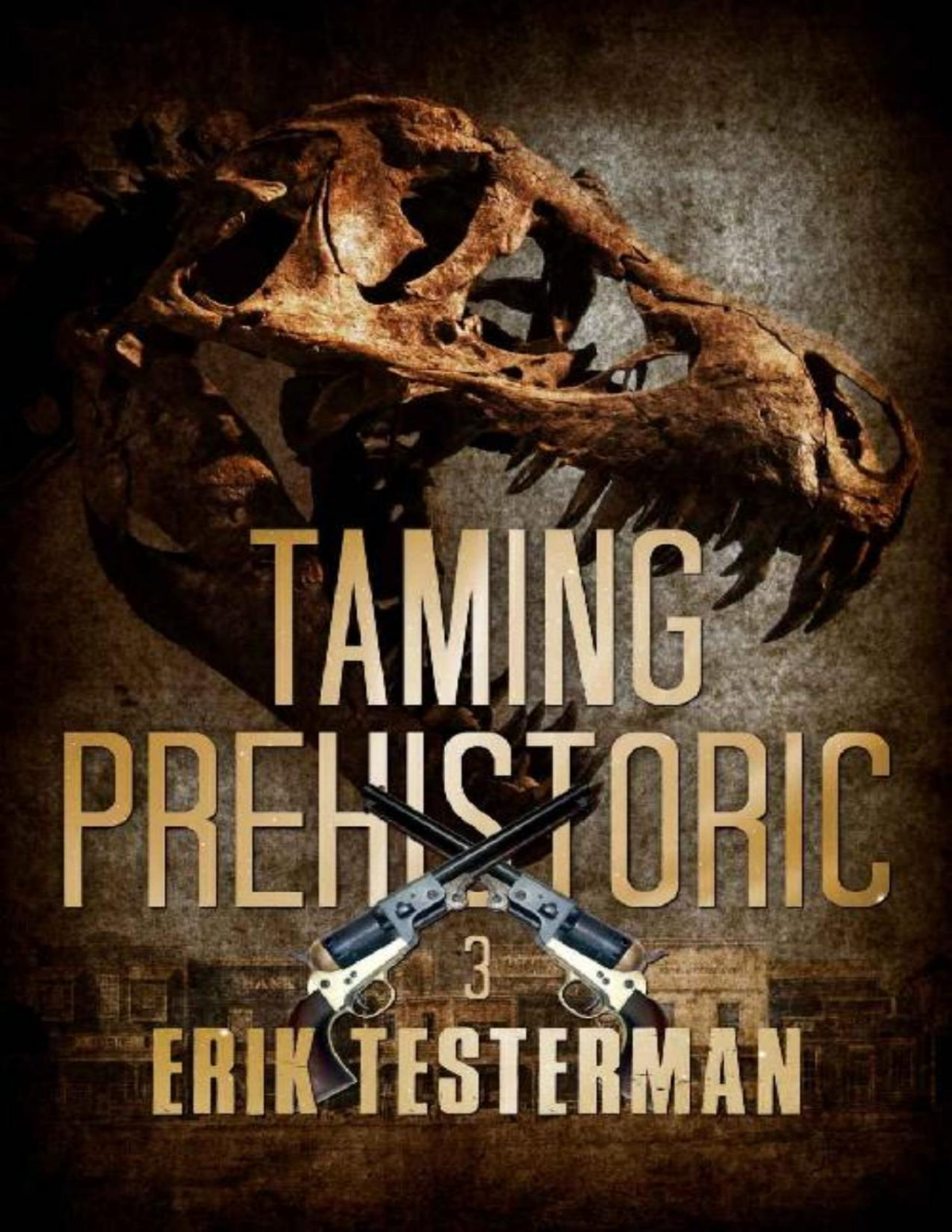 Taming Prehistoric Erik Testerman