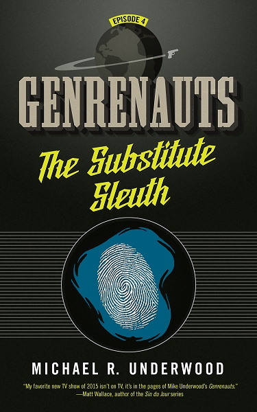The Substitute Sleuth Michael R Underwood