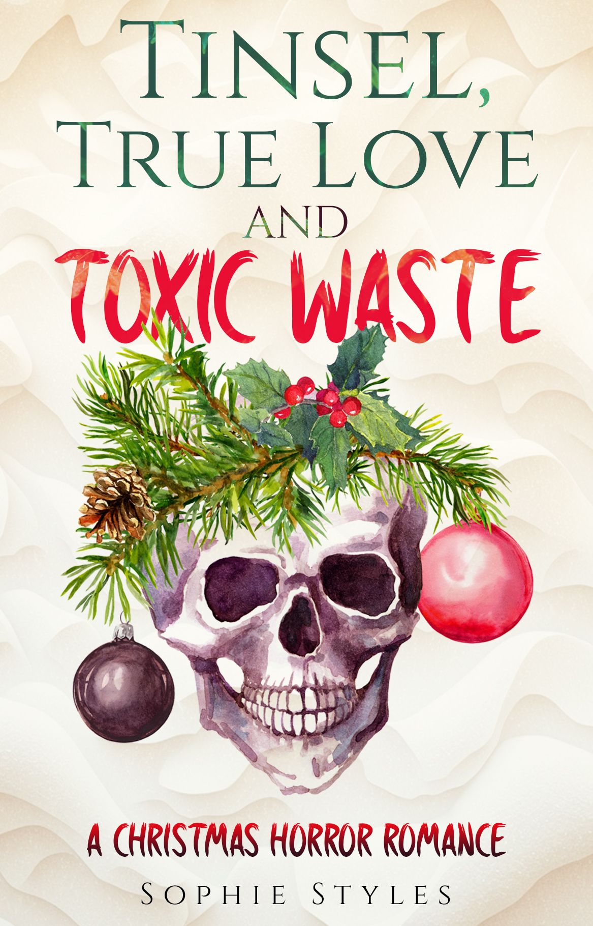 Tinsel True Love And Toxic Waste A Christmas Horror Romance Styles
