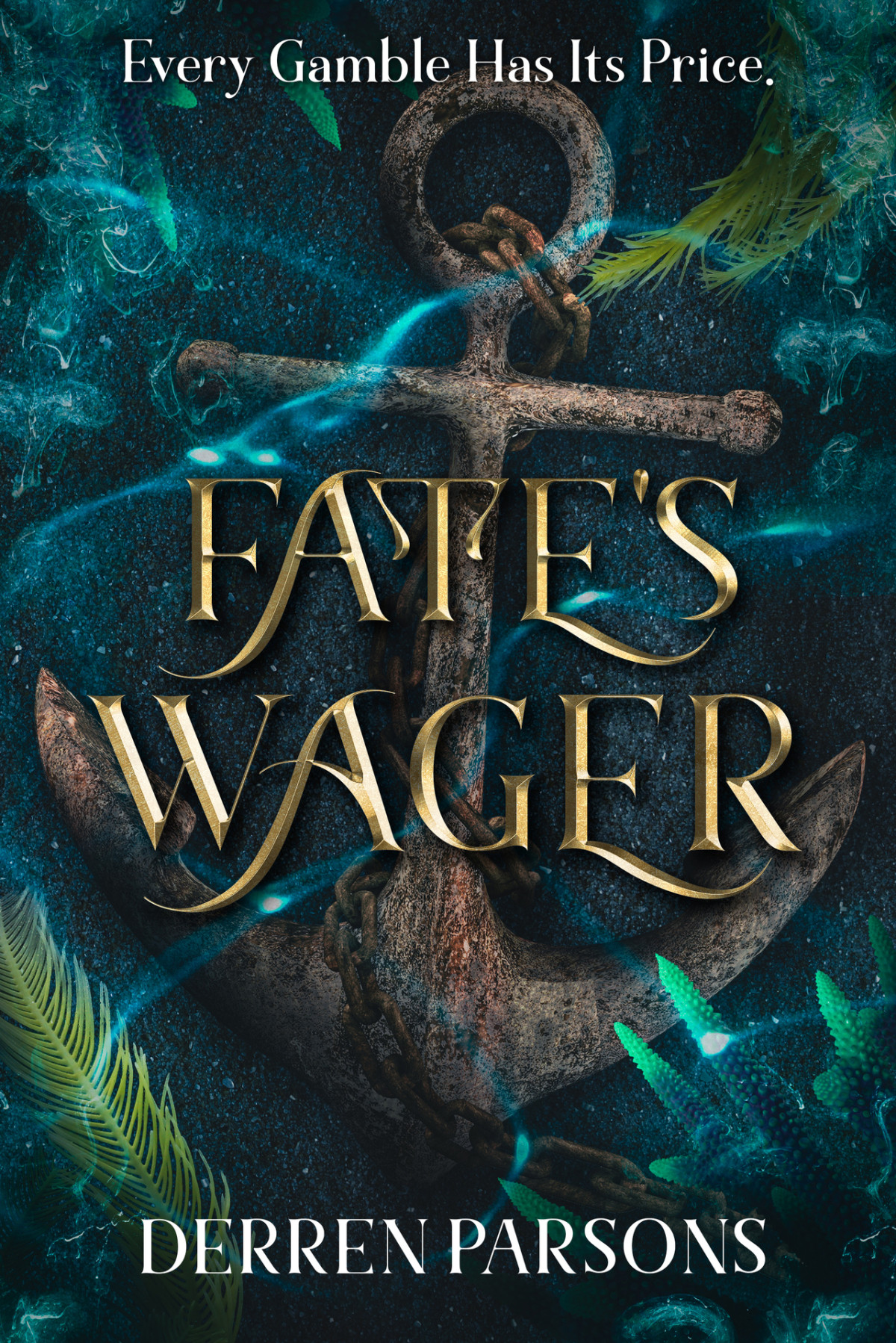 Fates Wager Every Gamble Has Its Price Parsons Derren