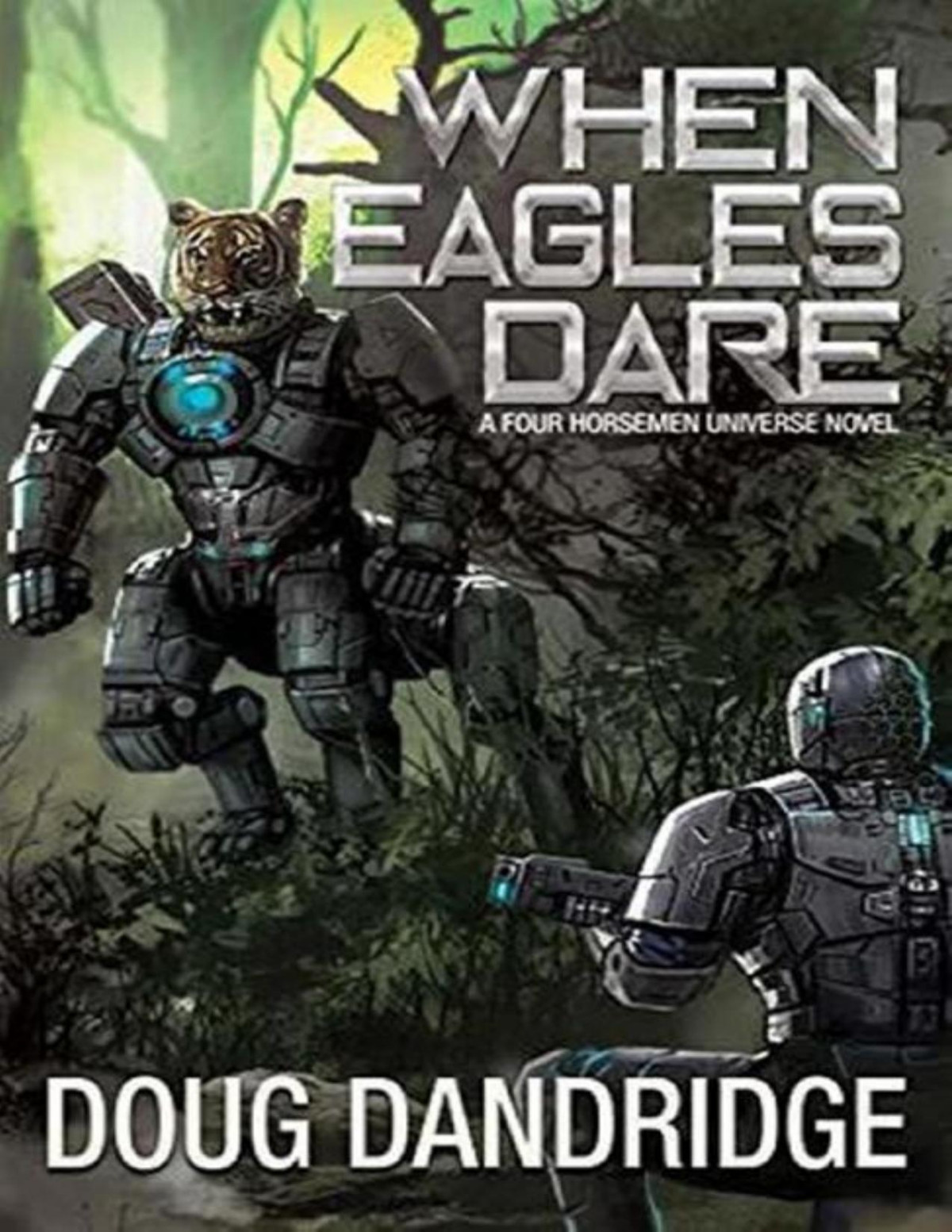 Four Horsemen Tales 05 When Eagles Dare Doug Dandridge