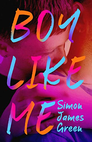 Boy Like Me 1st Edition Simon James Green