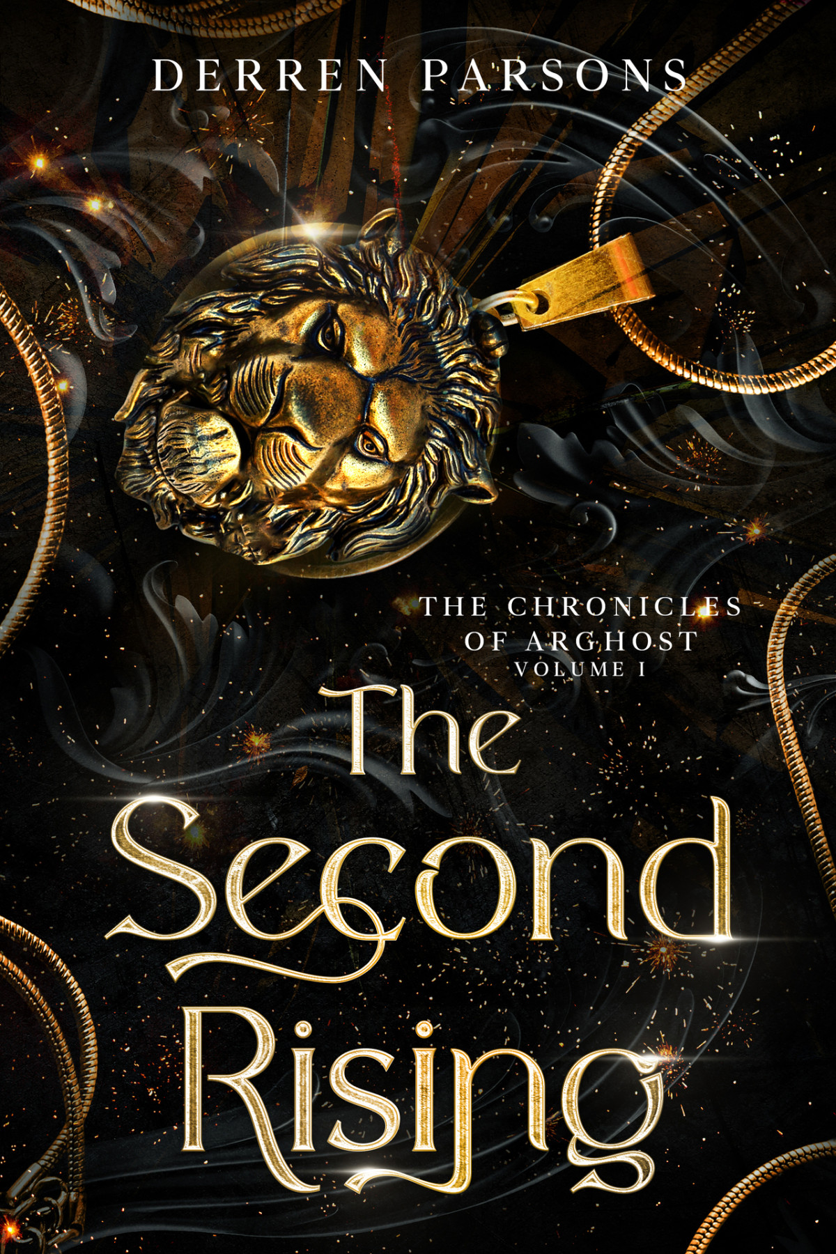 The Second Rising The Chronicles Of Arghost Volume I Parsons