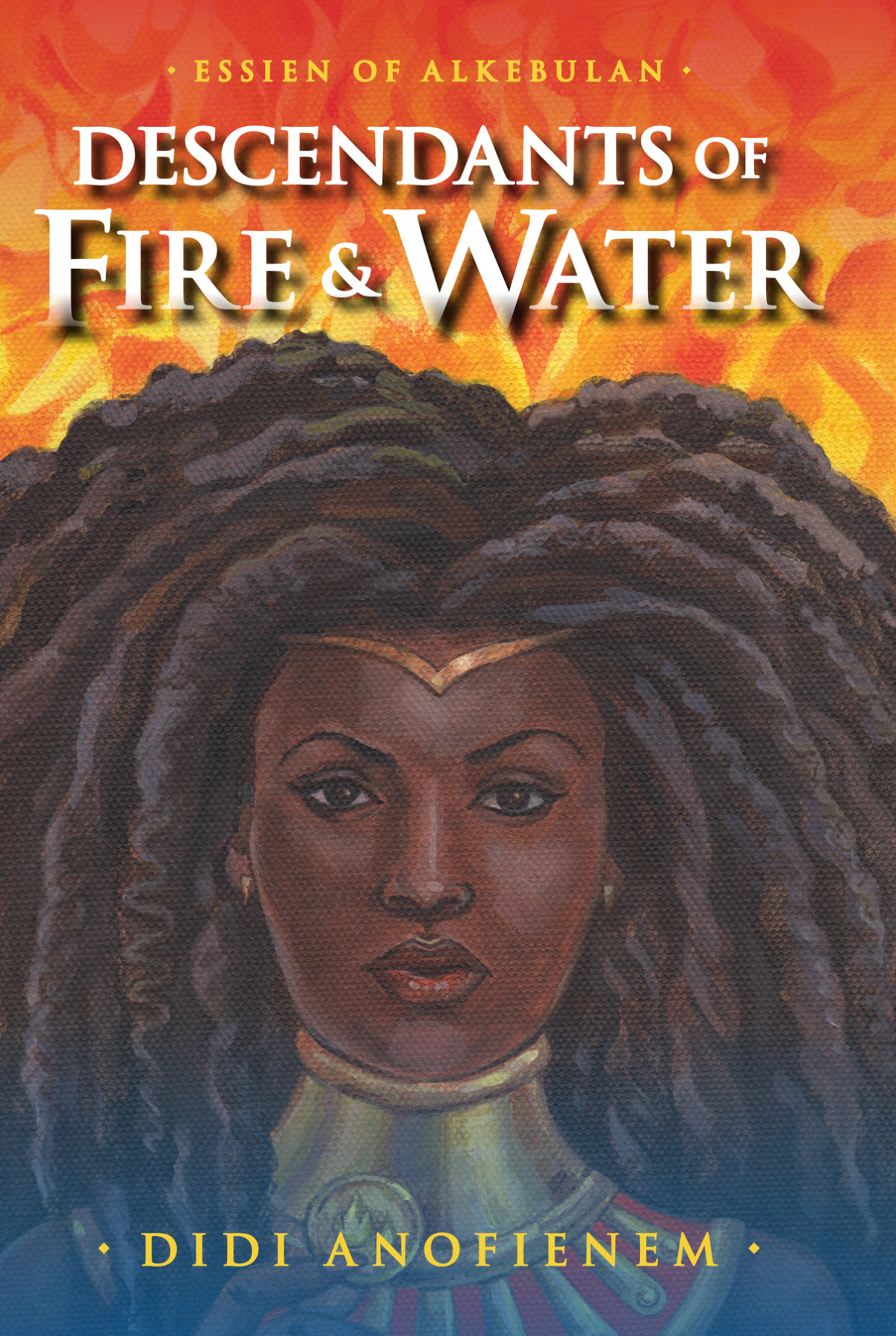 Descendants Of Fire Water Essien Of Alkebulan 1 1st Edition Didi Anofienem