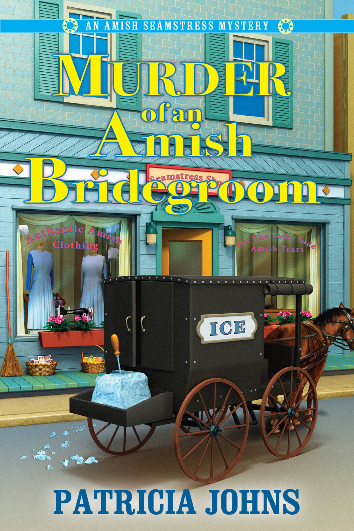 Murder Of An Amish Bridegroom An Amish Seamstress Mystery Johns