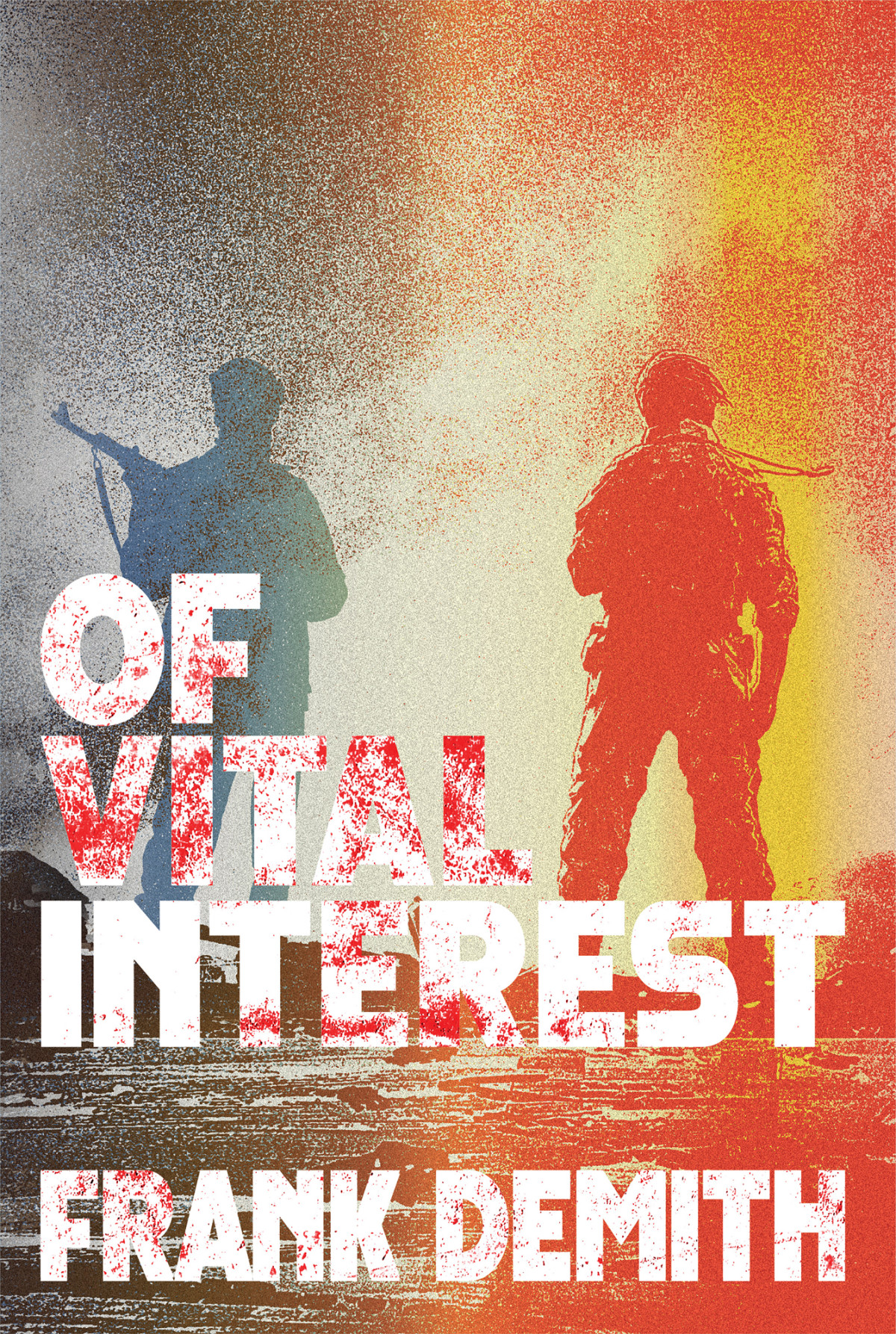Of Vital Interest Frank Demith