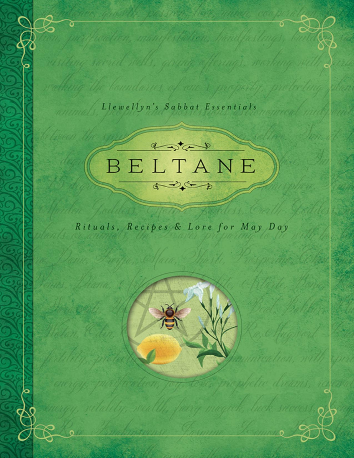 Beltane Rituals Recipes Lore For May Day Llewellyns Sabbat Essentials Book 2 Marquis