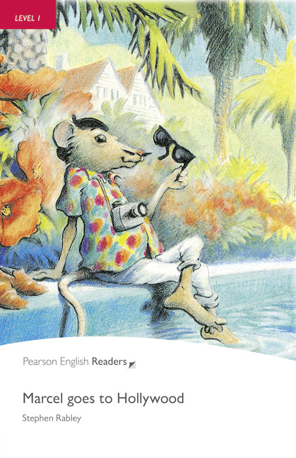 Marcel Goes To Hollywood Pearson English Readers Level 1 2nd Stephen Rabley