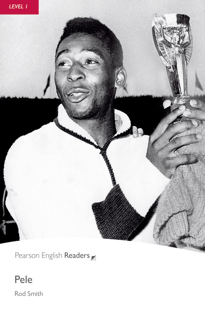 Pele Pearson English Readers Level 1 2nd Edition Smith Rod