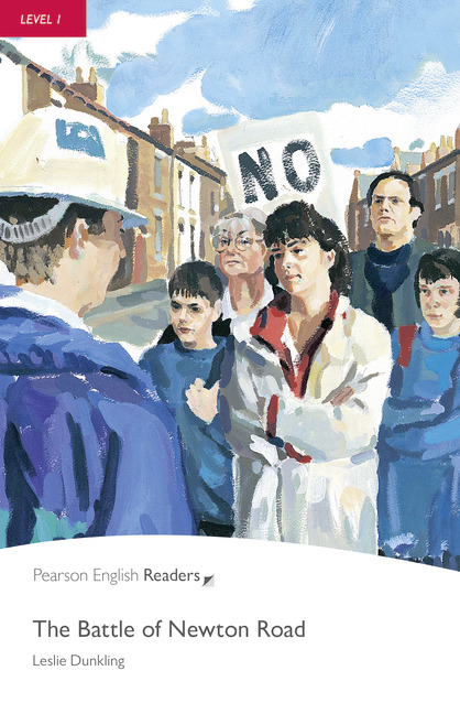 The Battle Of Newton Road Pearson English Readers Level 1 2nd Edition Leslie Dunkling