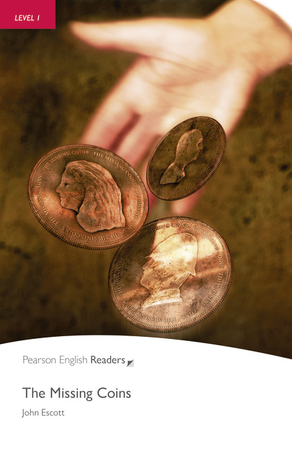 The Missing Coins Pearson English Readers Level 1 2nd John Escott