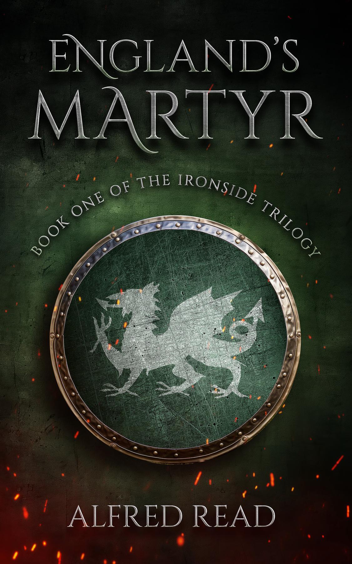 Englands Martyr The Ironside Trilogy Read Alfred