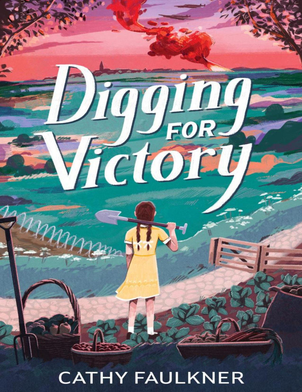 Digging For Victory Cathy Faulkner