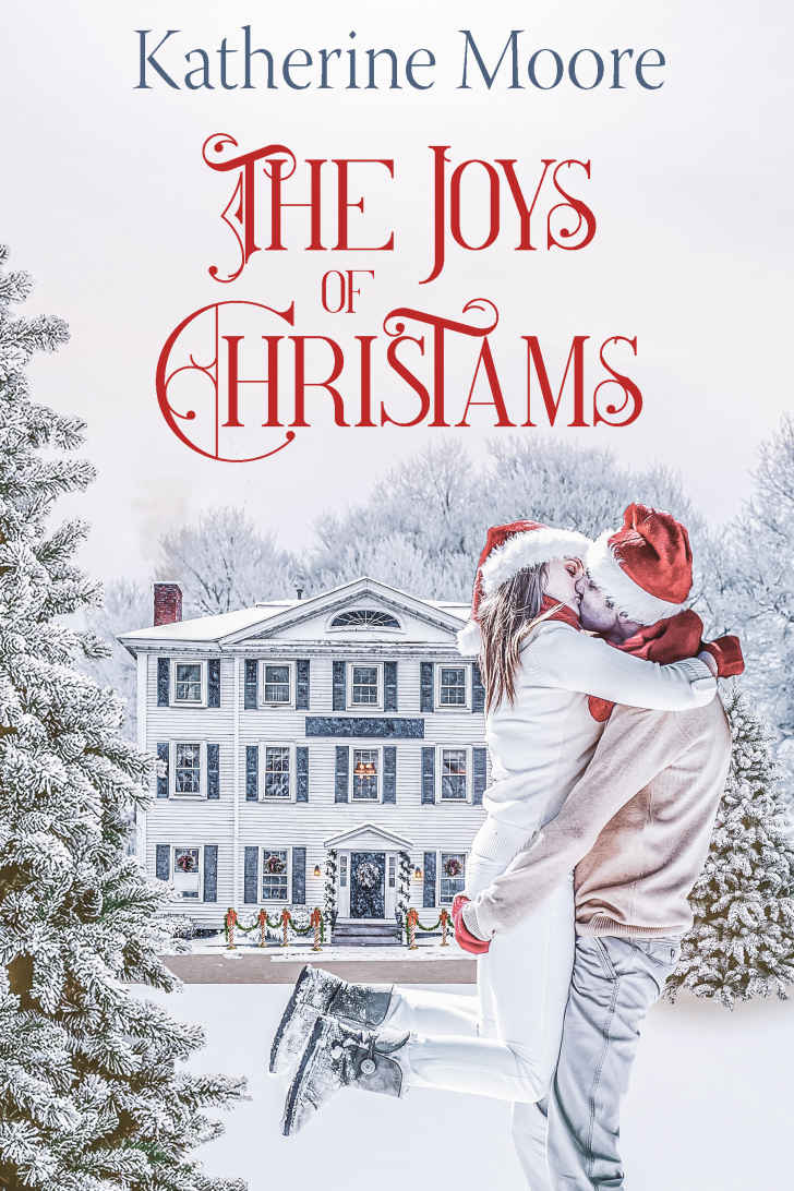 The Joys Of Christmas Katherine Moore