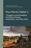 Poul Martin Mllers Thoughts On The Possibility Of Proofs Of Human Immortality And Other Texts Bilingual Edited And Translated By Jon Stewart