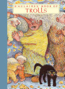 Daulaires Book Of Trolls Illustrated Daulaire Ingri Daulaire