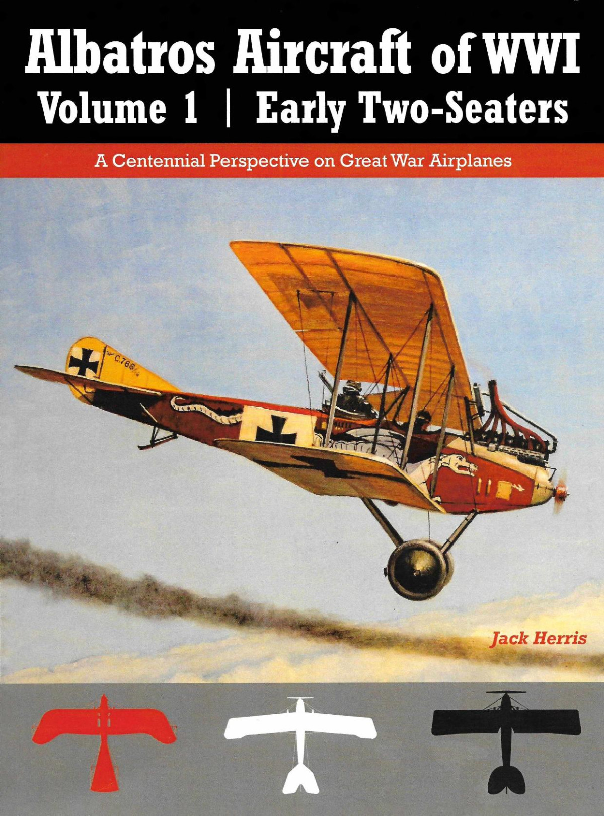 Albatros Aircraft Of Wwi Vol1 Early Twoseaters 1st Edition Jack Herris