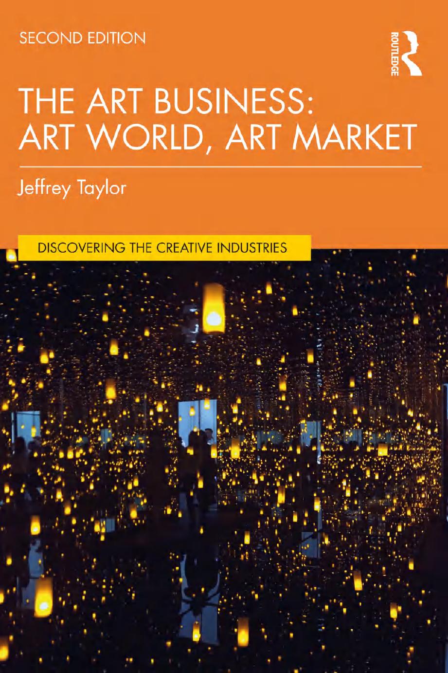 Art Business Art World Art Market 2nd Edition Jeffrey Taylor