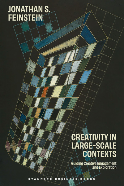 Creativity In Largescale Contexts 1st Edition Jonathan S Feinstein