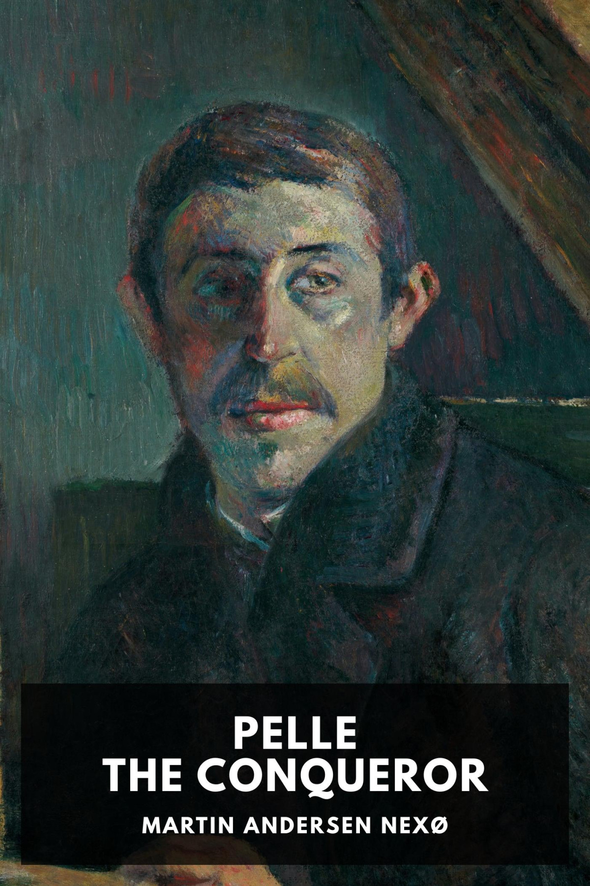 Pelle The Conqueror Martin Andersen Nexø
