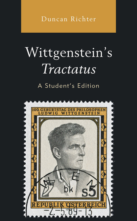 Wittgensteins Tractatus A Students Edition A Students Duncan Richter
