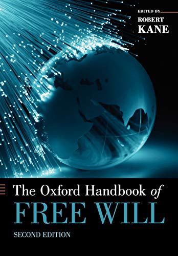 The Oxford Handbook Of Free Will Oxford Handbooks 2nd Edition Robert Kane