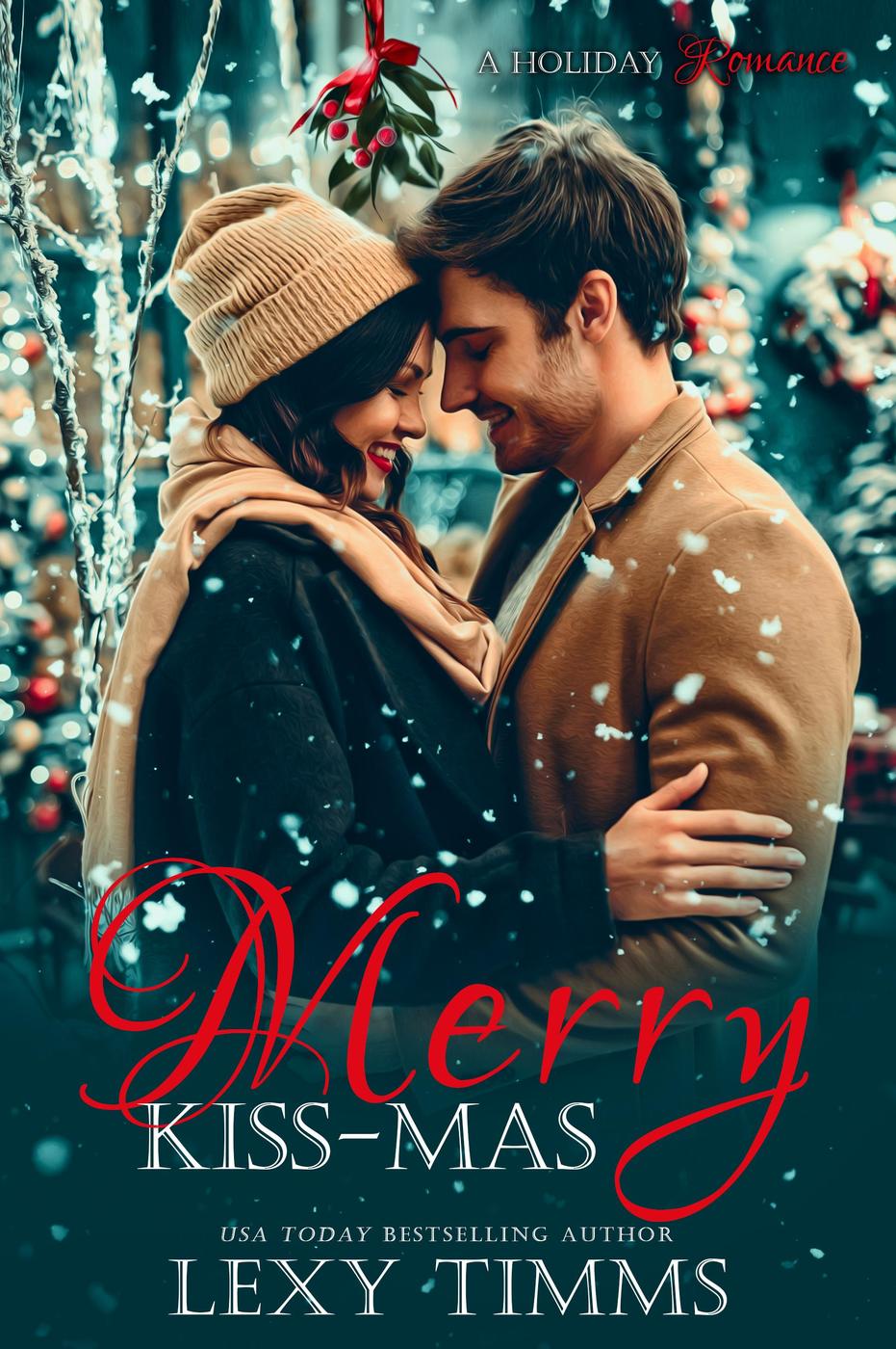 Merry Kissmas Lexy Timms