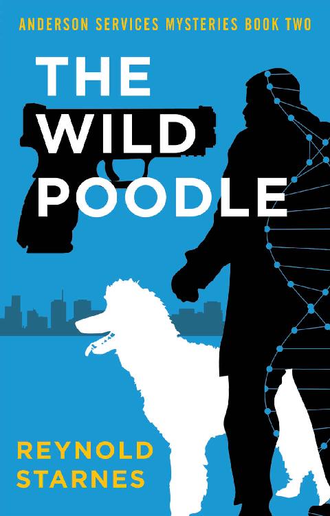 The Wild Poodle Anderson Services Mysteries Book 2 Reynold Starnes