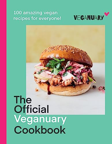 The Official Veganuary Cookbook 100 Amazing Vegan Recipes For Everyone Veganuary