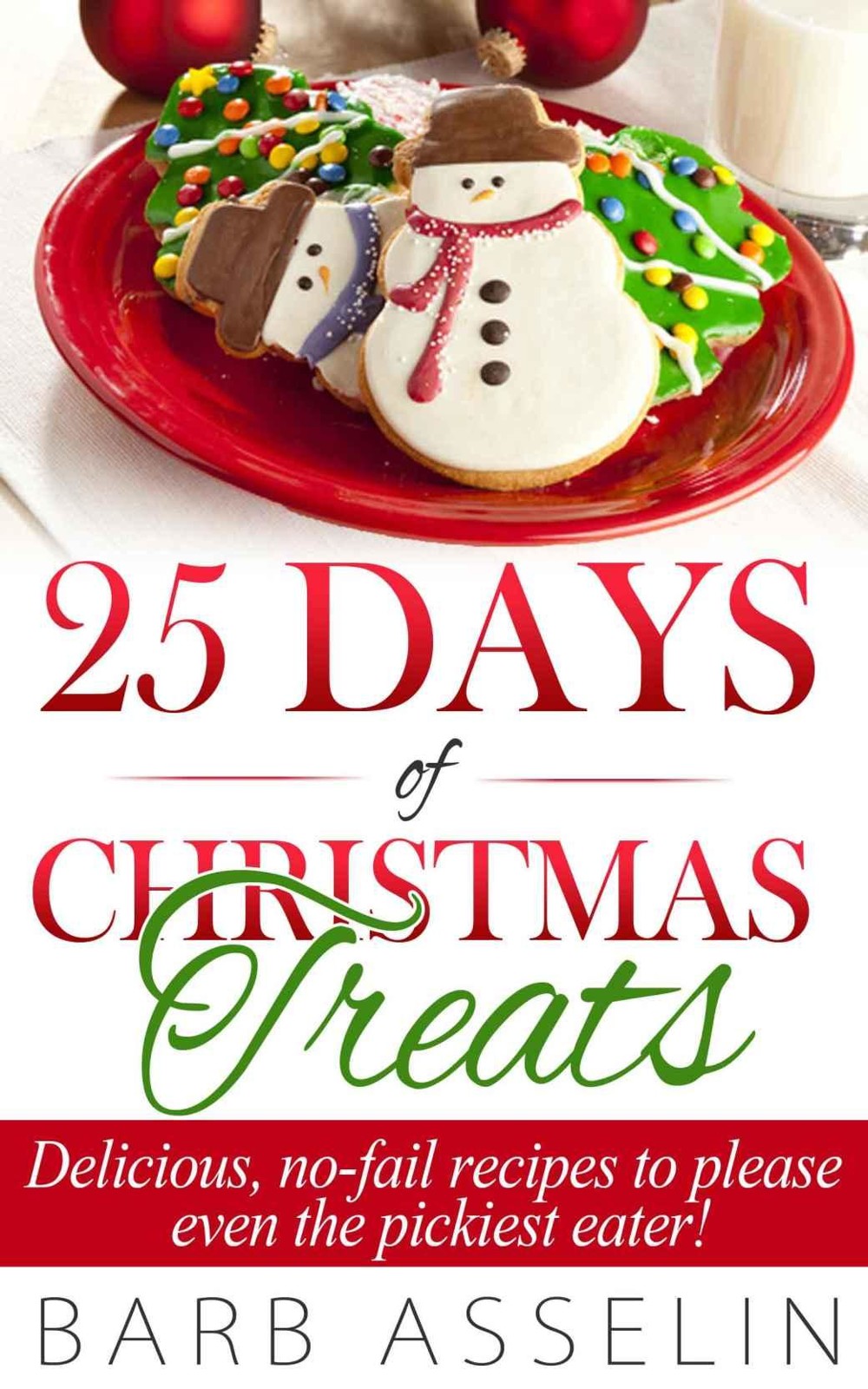25 Days Of Christmas Treats Barb Asselin