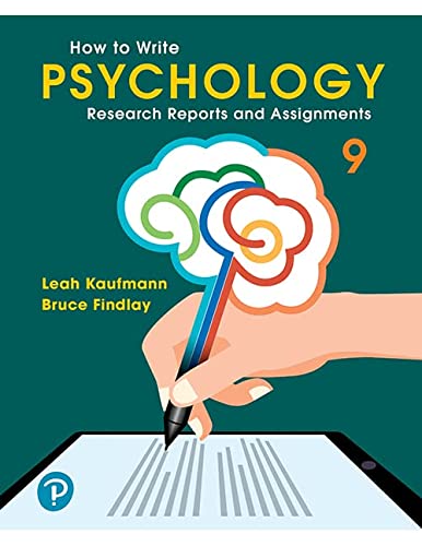 How To Write Psychology Research Reports And Assignments 9th Edition Leah Kaufmann