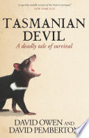 Tasmanian Devil A Deadly Tale Of Survival 2nd David Owen David Pemberton