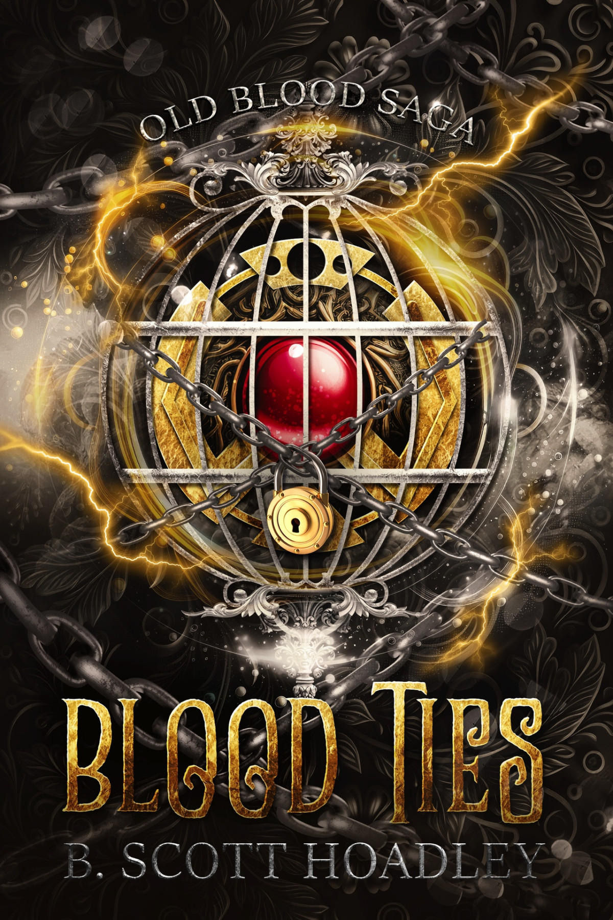 Blood Ties Old Blood Saga Book 4 Hoadley B Scott