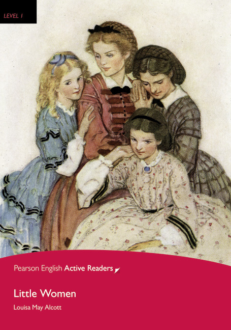 Little Women Pearson English Active Readers Level 1 1st Edition Louisa May Alcott