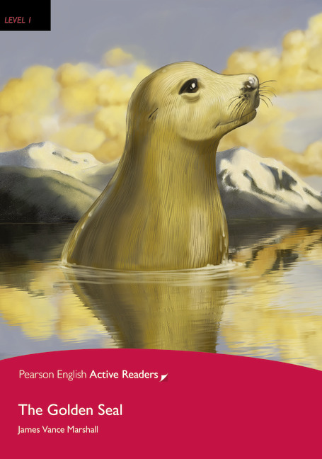 The Golden Seal Pearson English Active Readers Level 1 1st Edition James Vance Marshal