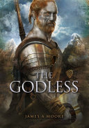 The Godless Seven Forges Book V James A Moore