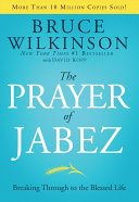 The Prayer Of Jabez Breaking Through To The Blessed Life Anniversary Bruce Wilkinson