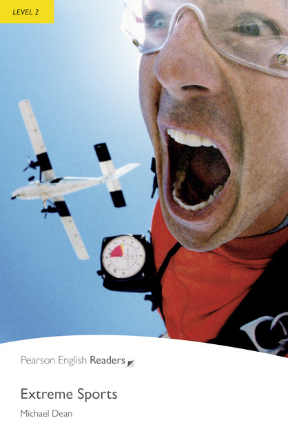 Extreme Sports Pearson English Readers Level 2 2nd Edition Michael Dean