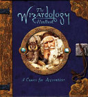 Wizardology A Guide To Wizards Of The World Gmc Reicr Merlin