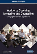 Workforce Coaching Mentoring And Counseling Emerging Research And Opportunities Jayaranjani Sutha