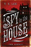 The Agency A Spy In The House 1st Edition Lee Y S