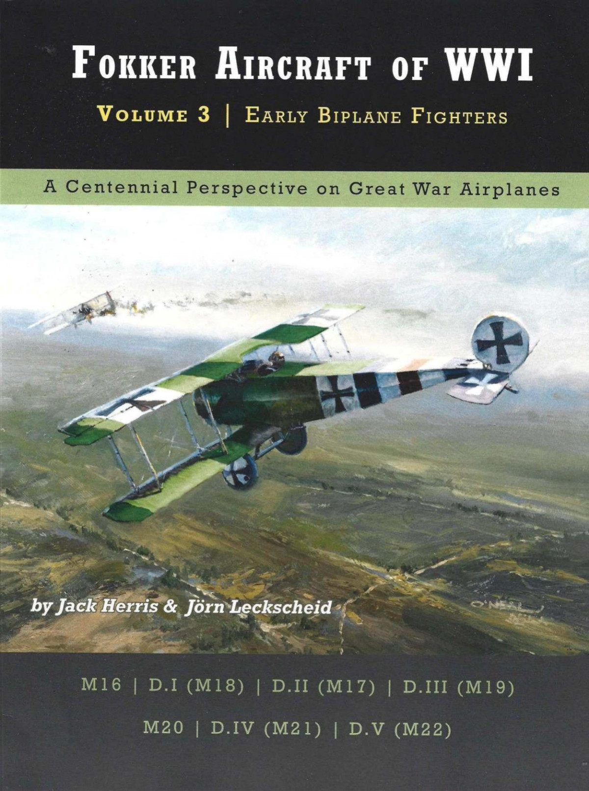 Fokker Aircraft Of Wwi Volume 3 Early Biplane Fighter 1st Edition Jack Herris